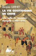 Vie quotidienne en Chine à la veille de l'invasion mongole